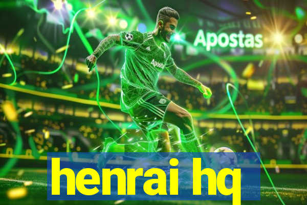 henrai hq